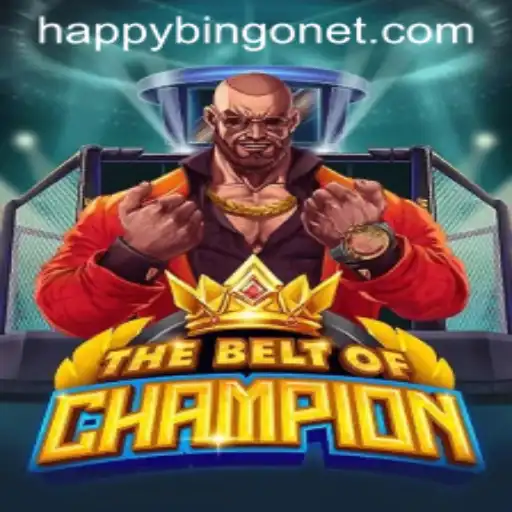 Exploring TheBeltOfChampion and HappyBingo: A Comprehensive Guide
